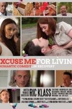 Watch Excuse Me for Living Fmovies