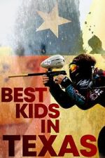 Watch Best Kids in Texas Fmovies