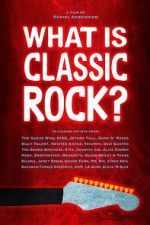 Watch What is Classic Rock? Fmovies