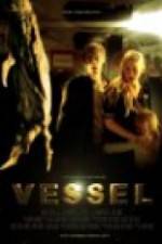 Watch Vessel Fmovies