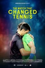 Watch The Match That Changed Tennis Fmovies