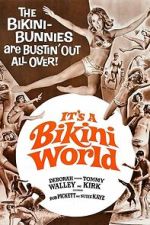 Watch It\'s a Bikini World Fmovies