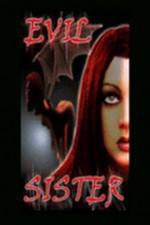 Watch Evil Sister Fmovies