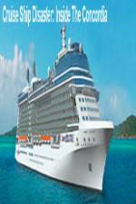 Watch Discovery Channel Cruise Ship Disaster Inside the Concordia Fmovies