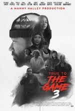 Watch True to the Game 3 Fmovies