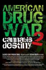 Watch American Drug War 2 Cannabis Destiny Fmovies