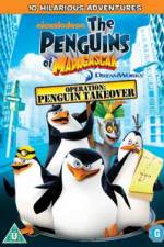 Watch The Penguins Of Madagascar Operation Penguin Takeover Fmovies
