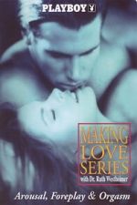 Watch Playboy: Making Love Series - Arousal, Foreplay & Orgasm Fmovies