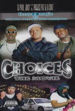 Watch Three 6 Mafia: Choices - The Movie Fmovies