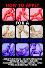 Watch How to Apply for a Sexual Position (Short 2017) Fmovies