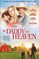 Watch My Daddy\'s in Heaven Fmovies