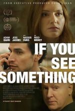 Watch If You See Something Fmovies
