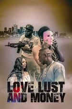 Watch Love Lust and Money Fmovies