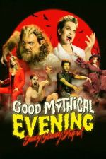 Watch Good Mythical Evening: Sexy, Scary, Stupid Fmovies