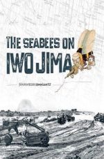 Watch The Seabees on Iwo Jima Fmovies