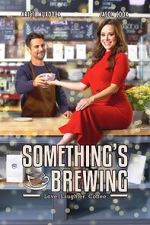 Watch Something\'s Brewing Fmovies