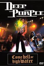 Watch Deep Purple Come Hell or High Water Fmovies