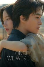 Watch Once We Were Us Fmovies