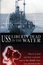 Watch USS Liberty: Dead in the Water Fmovies