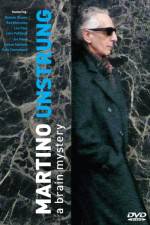 Watch Martino Unstrung Fmovies