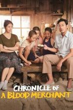 Watch Chronicle of a Blood Merchant Fmovies