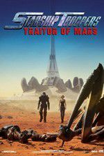 Watch Starship Troopers: Traitor of Mars Fmovies