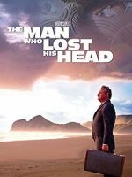 Watch The Man Who Lost His Head Fmovies