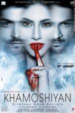 Watch Khamoshiyan Fmovies