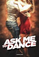 Watch Ask Me to Dance Fmovies