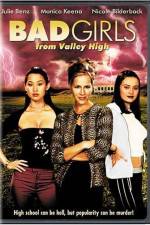 Watch Bad Girls from Valley High Fmovies