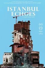 Watch Istanbul Echoes Fmovies