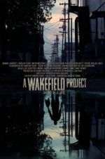 Watch A Wakefield Project Fmovies