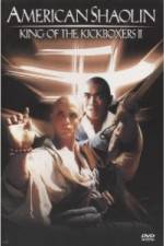 Watch American Shaolin: King of Kickboxers 2 Fmovies