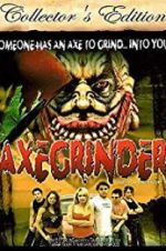 Watch Axegrinder Fmovies