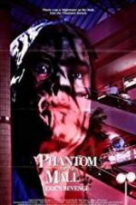 Watch Phantom of the Mall: Eric\'s Revenge Fmovies