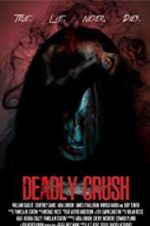 Watch Deadly Crush Fmovies