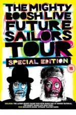 Watch The Mighty Boosh Live - Future Sailors Tour Fmovies