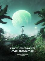 Watch THE SIGHTS OF SPACE: A Voyage to Spectacular Alien Worlds Fmovies