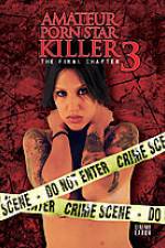 Watch Amateur Porn Star Killer 3: The Final Chapter Fmovies