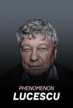 Watch Lucescu Phenomenon Fmovies