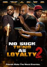Watch No such thing as loyalty 2 Fmovies
