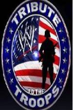 Watch WWE Tribute To TheTroops Fmovies