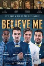 Watch Believe Me Fmovies