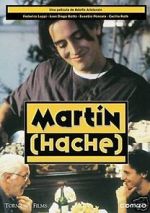 Watch Martín (Hache) Fmovies