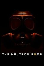 Watch The Neutron Bomb Fmovies