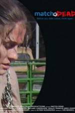 Watch Match.Dead Fmovies