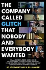 Watch The Company Called Glitch That Nobody and Everybody Wanted Fmovies