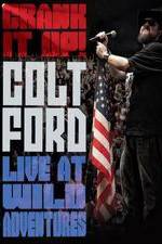 Watch Colt Ford: Crank It Up, Live at Wild Adventures Fmovies
