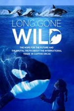 Watch Long Gone Wild Fmovies