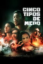 Watch Cinco Tipos de Medo Fmovies